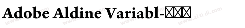 Adobe Aldine Variabl字体转换 Adobe Aldine Variabl字体转换